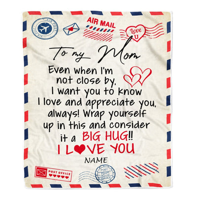 Personalized To My Mom Blanket From Daughter Son I Love You Hugs Air Mail Letter Birthday Mothers Day Christmas Thanksgiving Customized Fleece Blanket | siriusteestore