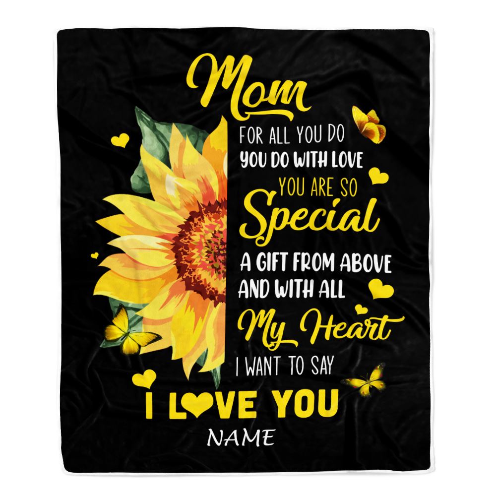 Personalized To My Mom Blanket From Daughter Son I Want To Say I Love You Sunfower Mom Mothers Day Birthday Thanksgiving Christmas Customized Fleece Blanket | siriusteestore