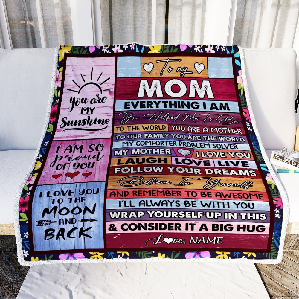 Personalized To My Mom Blanket From Daughter Son Wood Everything I Am ...