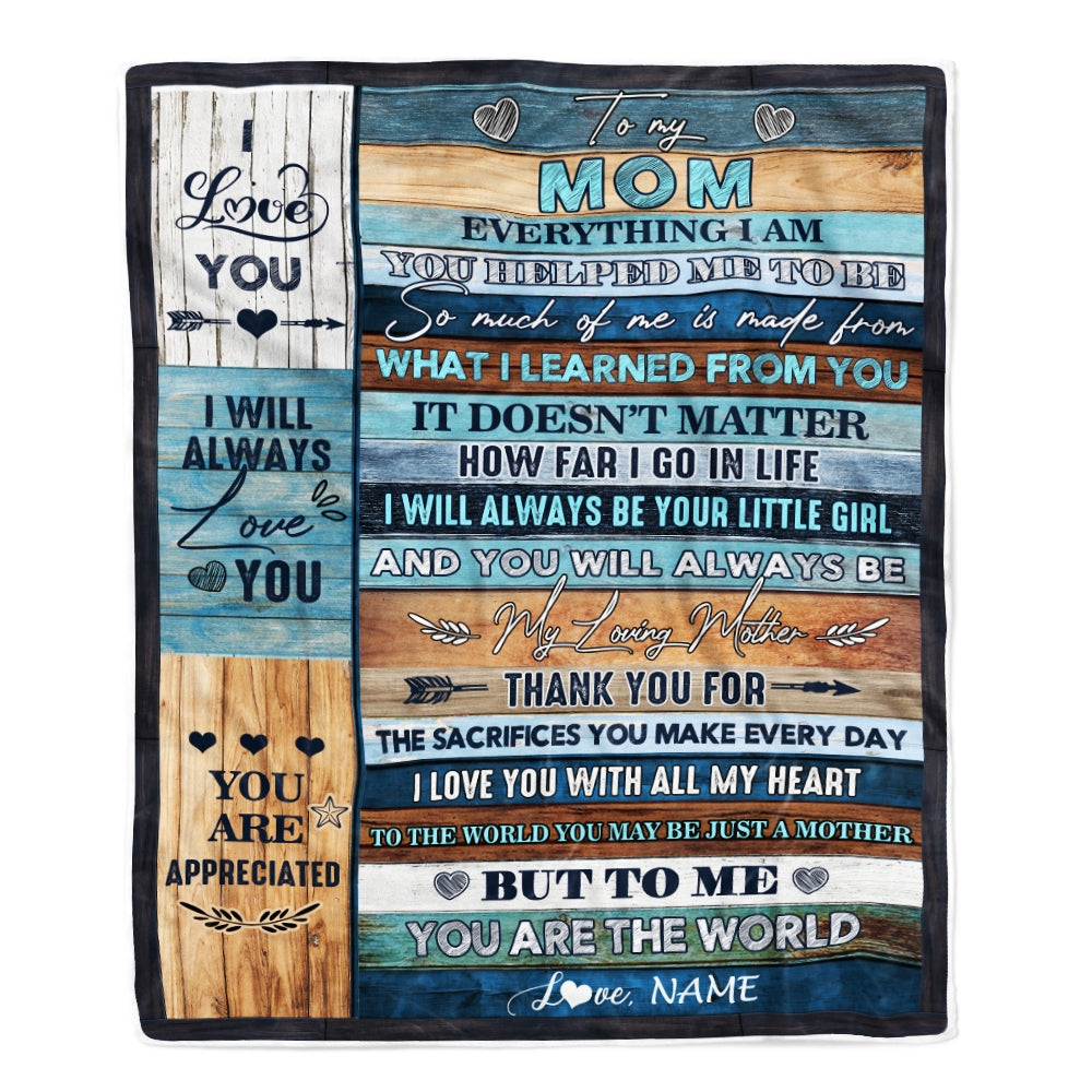 Personalized To My Mom Blanket From Daughter You Are The World Mother's Day Birthday Christmas Thanksgiving Customized Fleece Blanket | siriusteestore