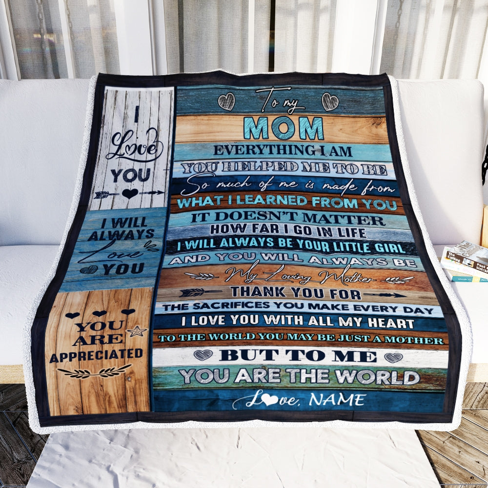 Personalized To My Mom Blanket From Daughter You Are The World Mother's Day Birthday Christmas Thanksgiving Customized Fleece Blanket | siriusteestore