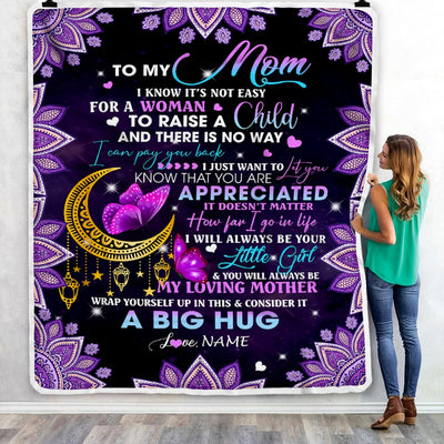 Personalized To My Mom Blanket from Daughter I Know It's Not Easy for A Woman to Raise A Child Mom Birthday Mother's Day Christmas Customized Fleece Blanket | siriusteestore