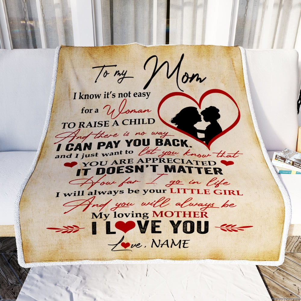 Personalized To My Mom Blanket from Daughter I Know It's Not Easy for A Woman to Raise A Child Mom Mother's Day Birthday Christmas Customized Fleece Blanket | siriusteestore