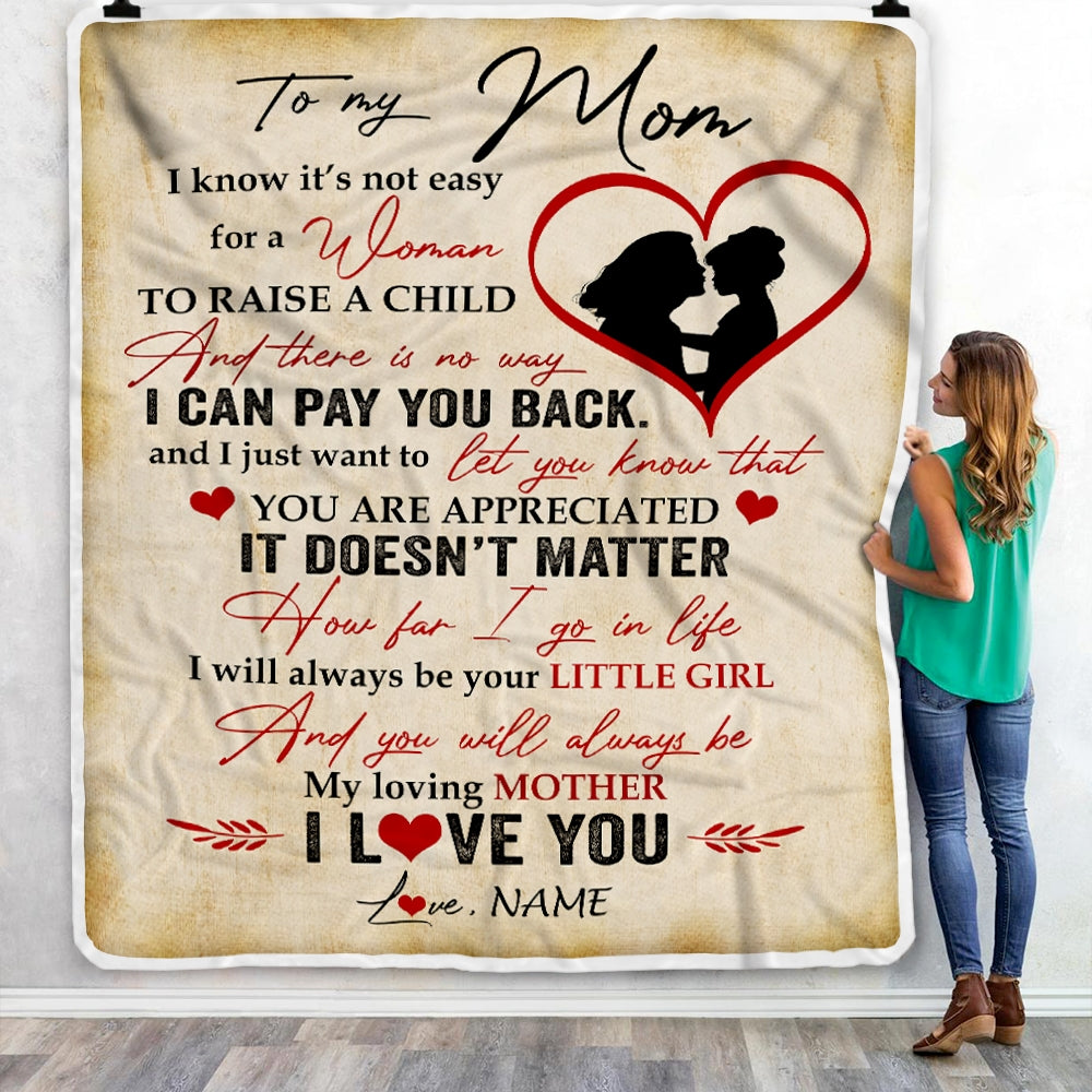 Personalized To My Mom Blanket from Daughter I Know It's Not Easy for A Woman to Raise A Child Mom Mother's Day Birthday Christmas Customized Fleece Blanket | siriusteestore