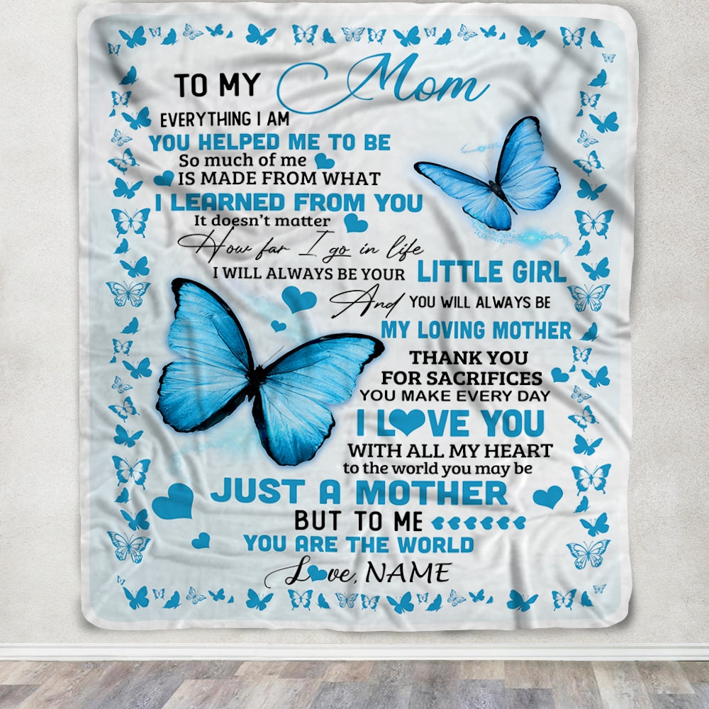Personalized To My Mom Blanket from Daughter Son Butterfly Everything I Am You Helped Me to Be Birthday Mothers Day Christmas Customized Fleece Blanket | siriusteestore