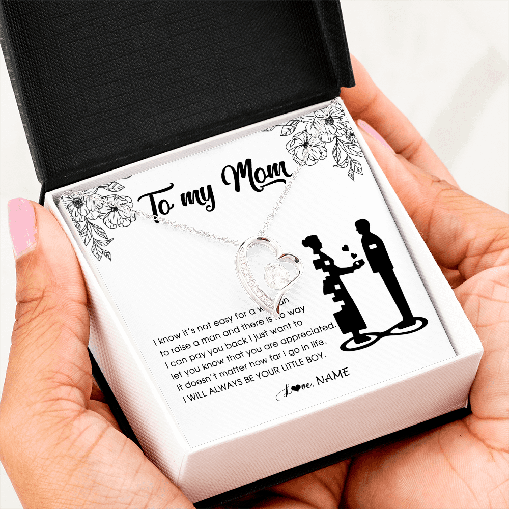 Forever Love Necklace | Personalized To My Mom Necklace From Son I Know It's Not Easy For A Woman To Raise A Man Mother Birthday Mothers Day Jewelry Customized Gift Box Message Card | siriusteestore