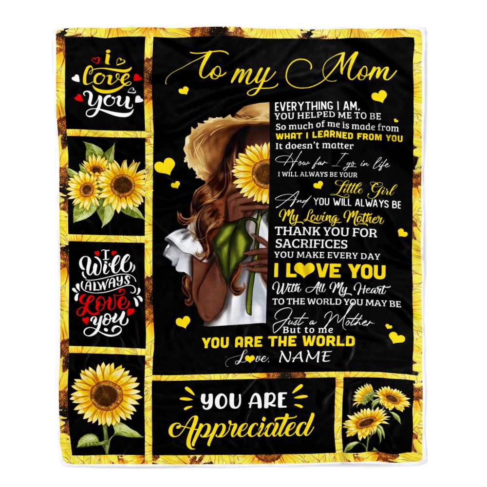 Personalized To My Mom Sunflower Blanket From Daughter Son Love Letter You Are The World Mom Birthday Mothers Day Christmas Customized Bed Fleece Throw Blanket | siriusteestore