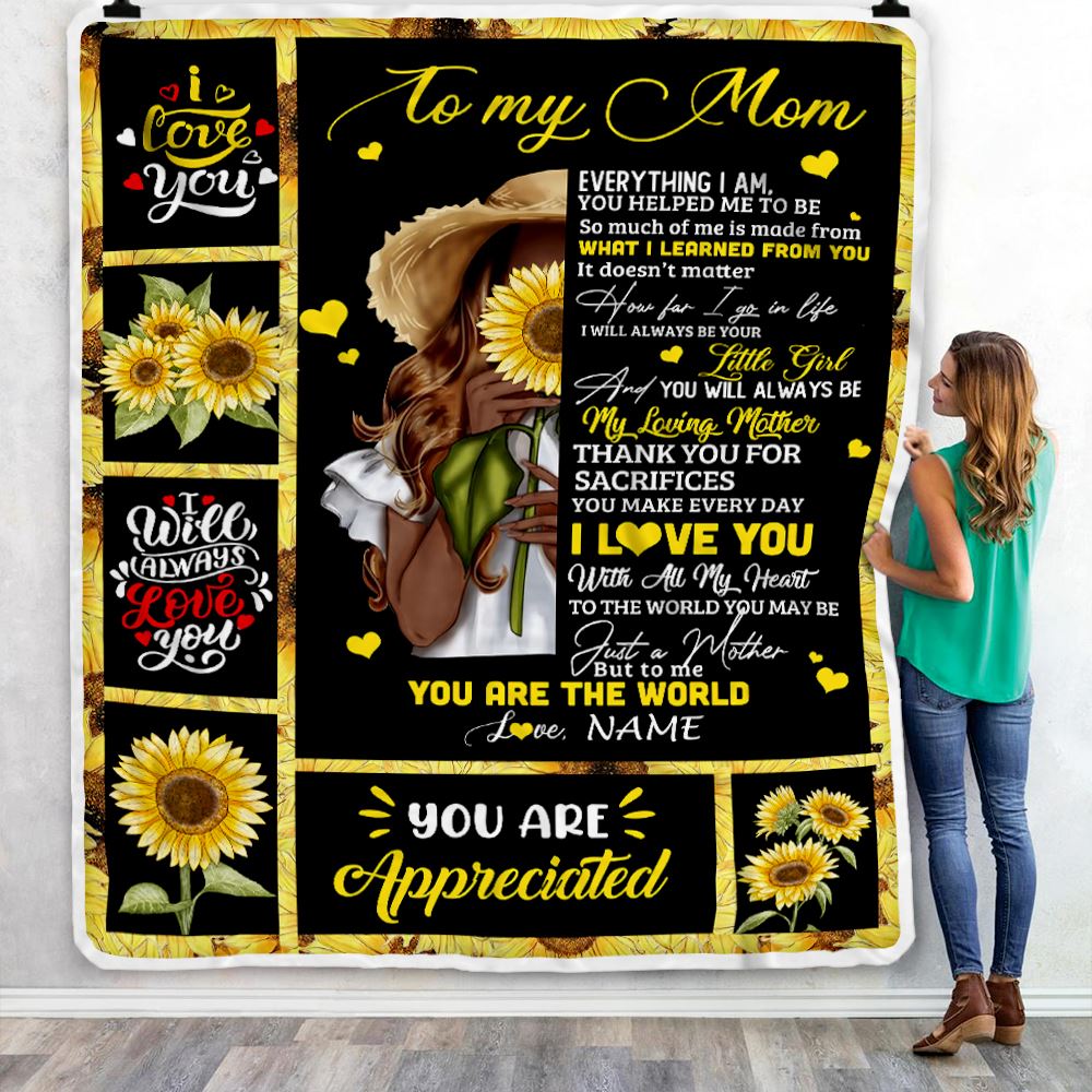 Personalized To My Mom Sunflower Blanket From Daughter Son Love Letter You Are The World Mom Birthday Mothers Day Christmas Customized Bed Fleece Throw Blanket | siriusteestore