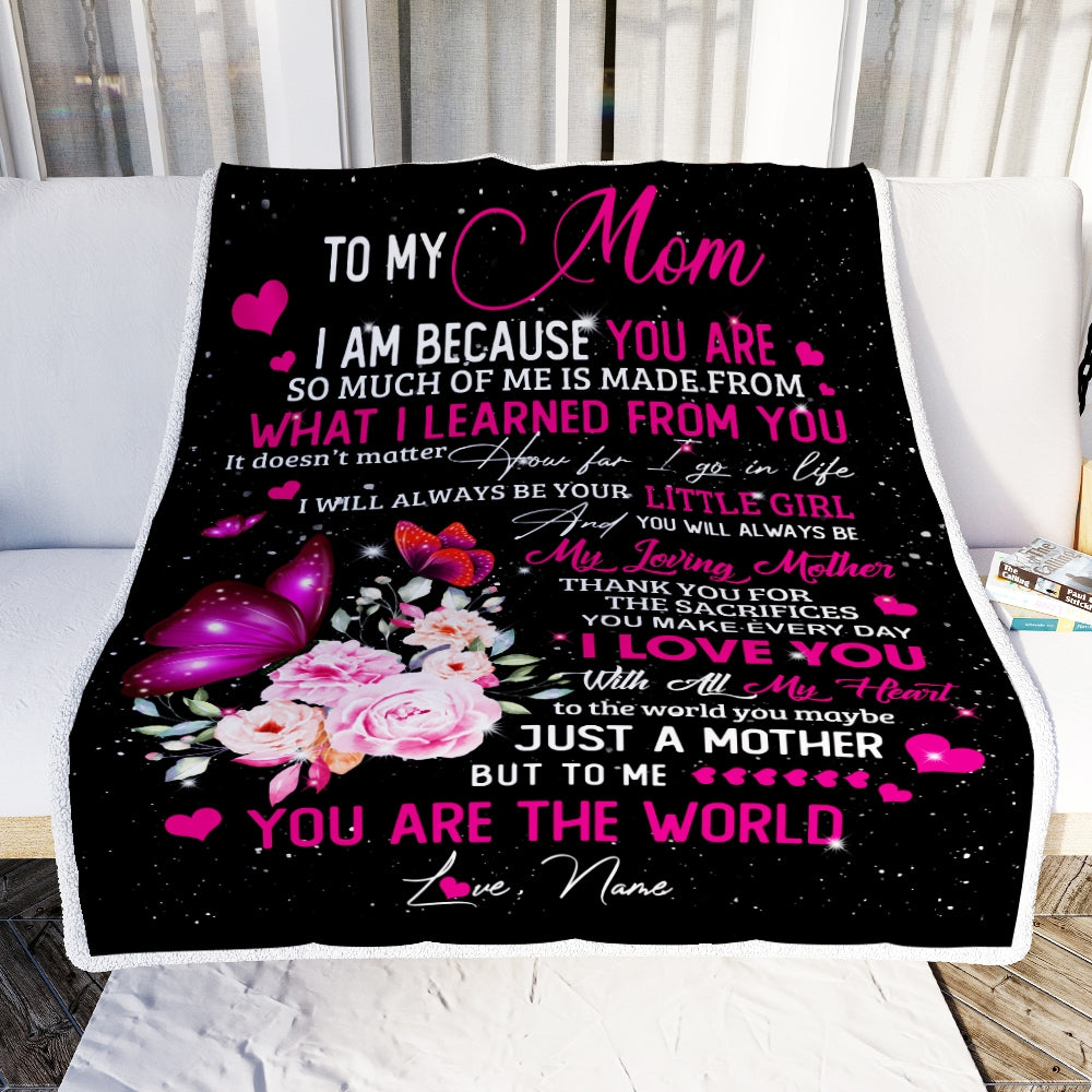 Personalized To My Mom from Daughter Blanket Butterfly I Am