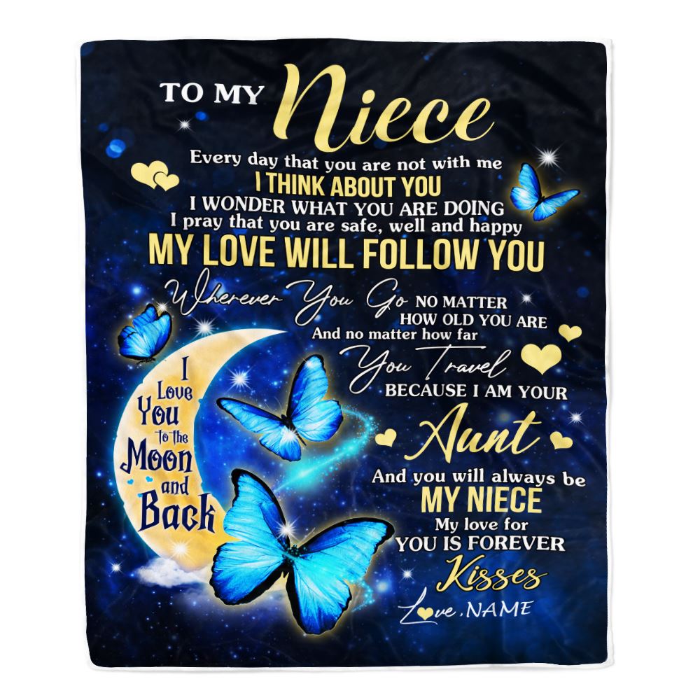 Personalized To My Niece Blanket From Aunt Butterfly My Love Will Follow You Niece Birthday Graduation Christmas Customized Fleece Throw Blanket | siriusteestore