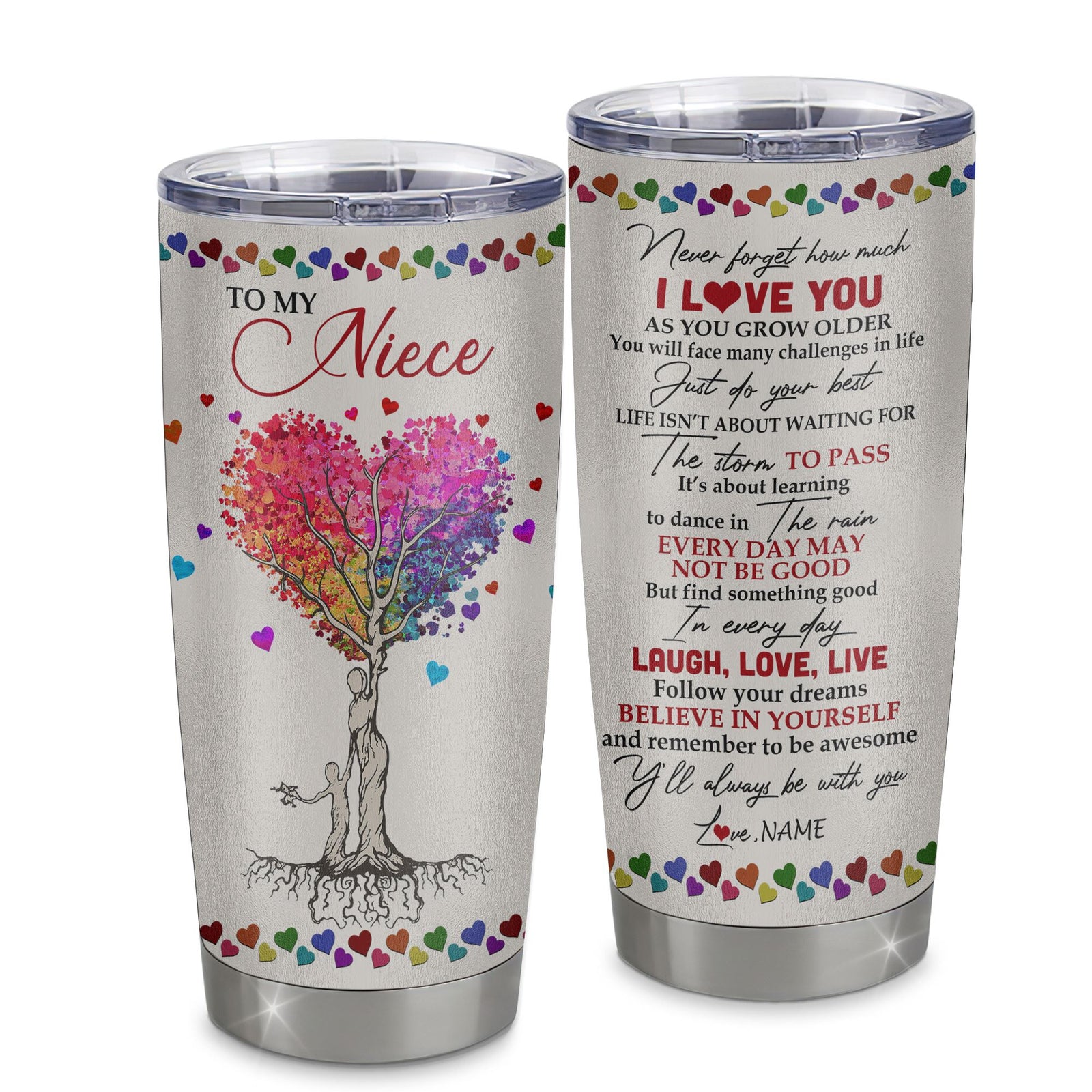 Personalized To My Niece From Aunt Auntie Stainless Steel Tumbler Cup Colorful Tree Never Forget I Love You Niece Birthday Graduation Christmas Travel Mug | siriusteestore