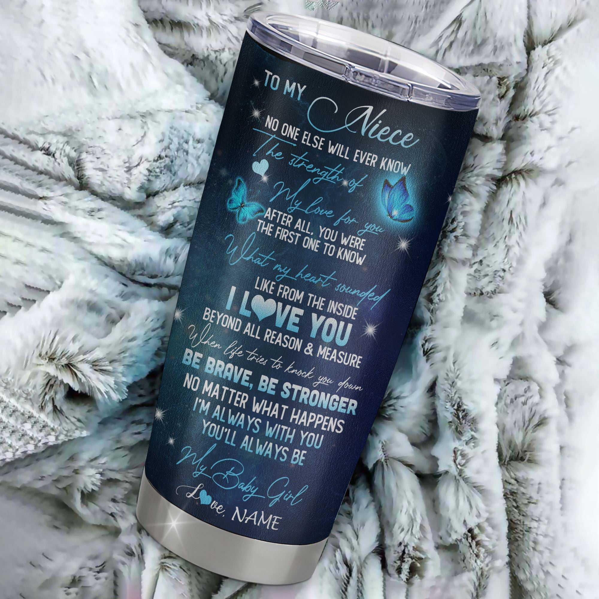 Personalized To My Niece From Aunt Uncle Stainless Steel Tumbler Cup Be Brave Be Stronger Butterfly Sunflower Niece Birthday Graduation Christmas Travel Mug | siriusteestore