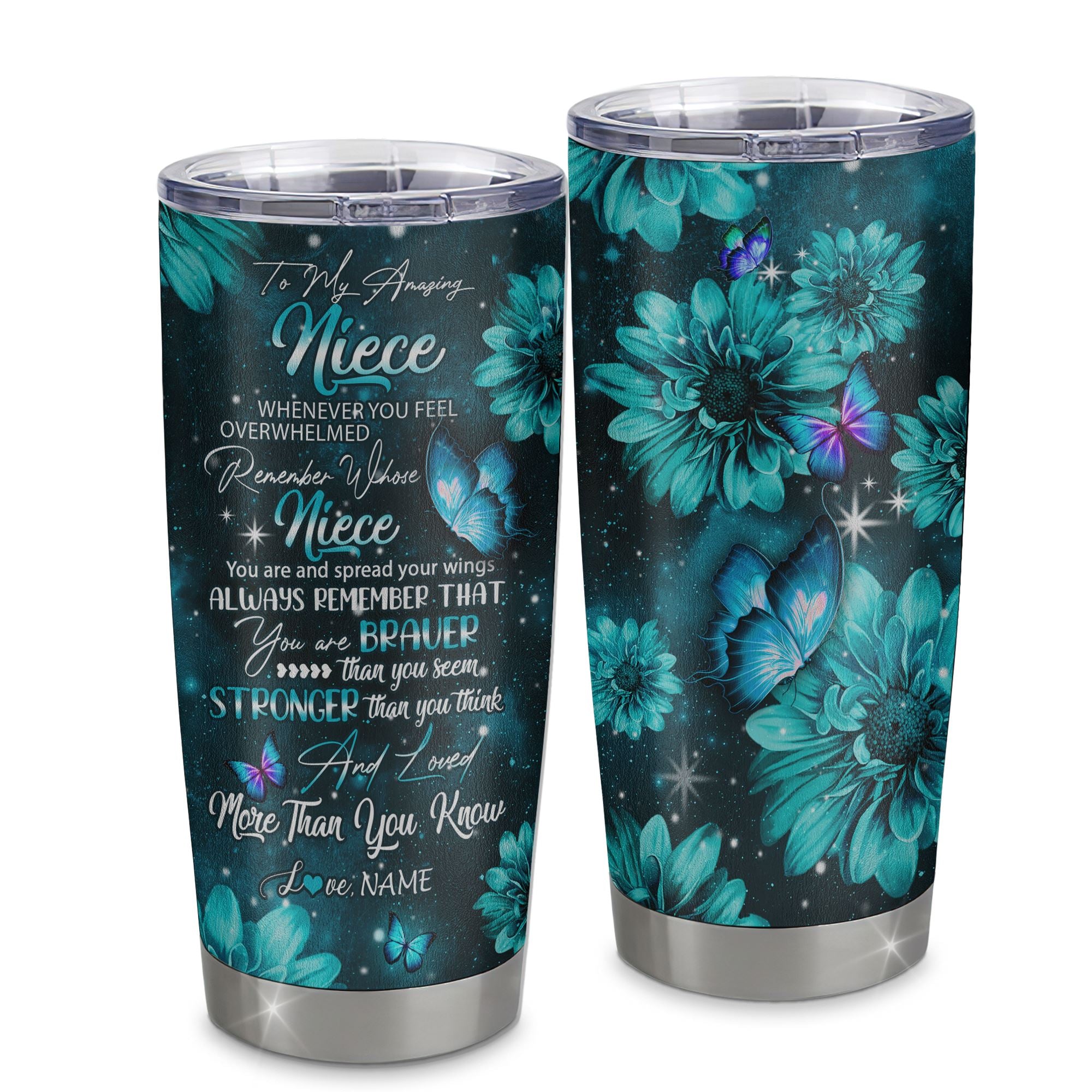 Personalized To My Niece From Aunt Uncle Stainless Steel Tumbler Cup Butterfly You Are Braver Than You Seem Niece Birthday Graduation Christmas Travel Mug | siriusteestore