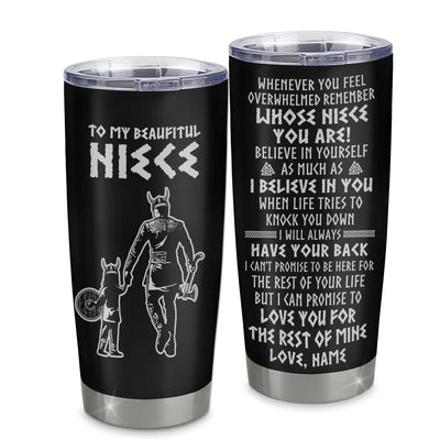 Personalized To My Niece Viking Tumbler From Uncle Stainless Steel Cup Whenever You Feel Overwhelmed Niece Birthday Christmas Travel Mug | siriusteestore