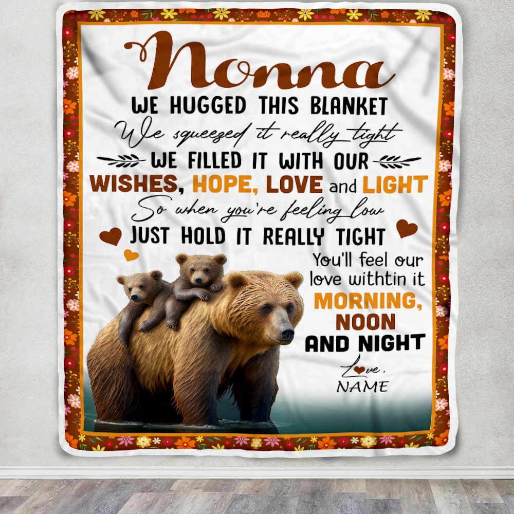 Personalized To My Nonna Blanket From Granddaughter Grandson Bear I Love You Nonna Birthday Mothers Day Christmas Customized Fleece Throw Blanket | siriusteestore