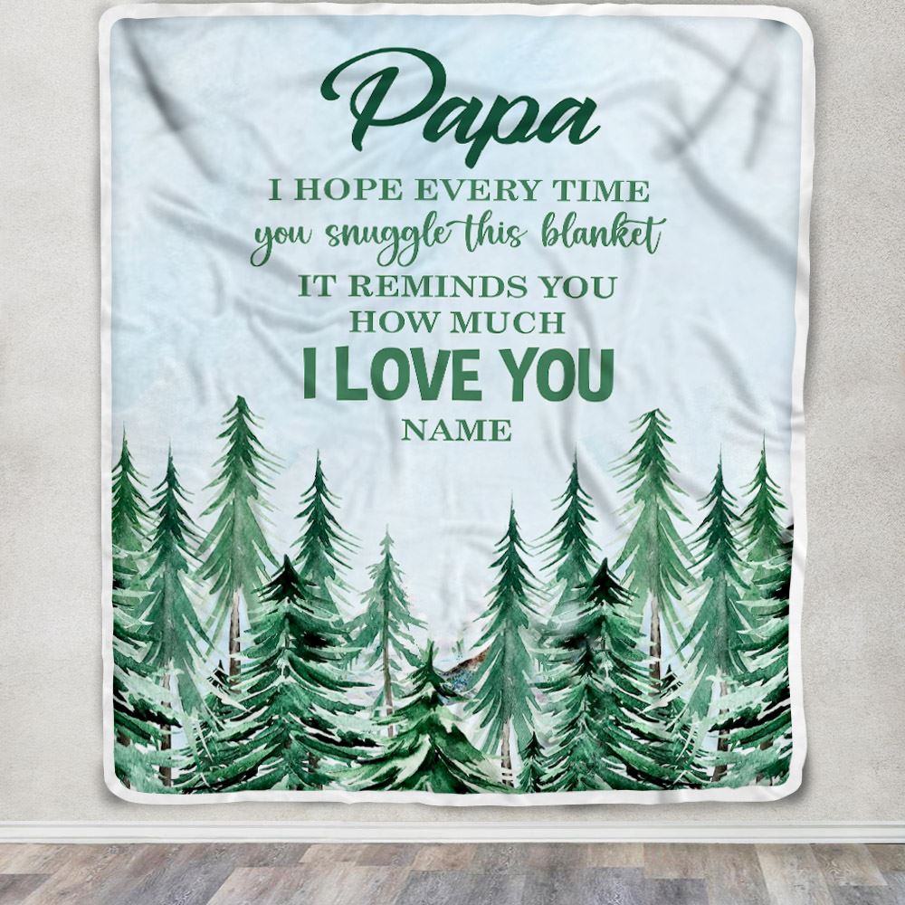 Personalized To My Papa Blanket From Grandchildren Grandkids I Hope Every Time Forest Green Papa Birthday Fathers Day Christmas Customized Fleece Blanket | siriusteestore