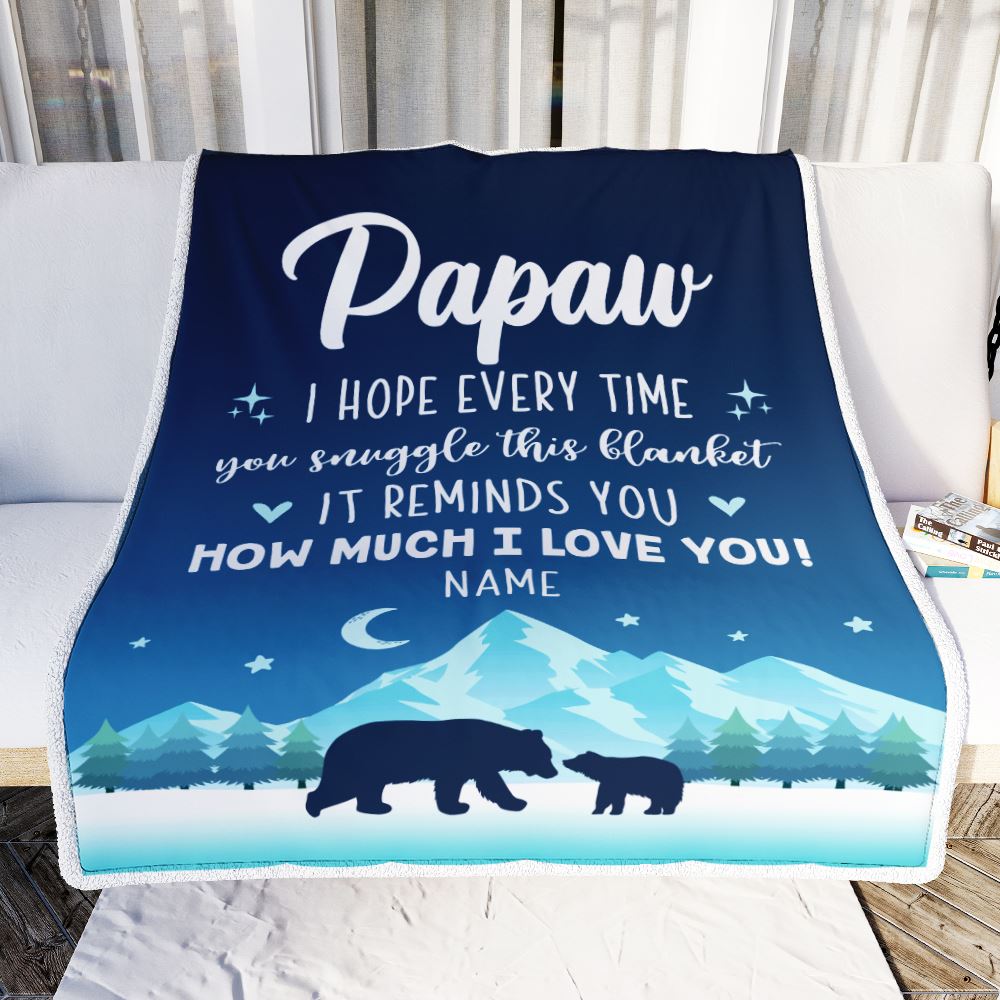 Personalized To My Papaw Blanket From Granddaughter Grandson I Hope Every Time Bear Papaw Birthday Fathers Day Christmas Customized Fleece Blanket | siriusteestore