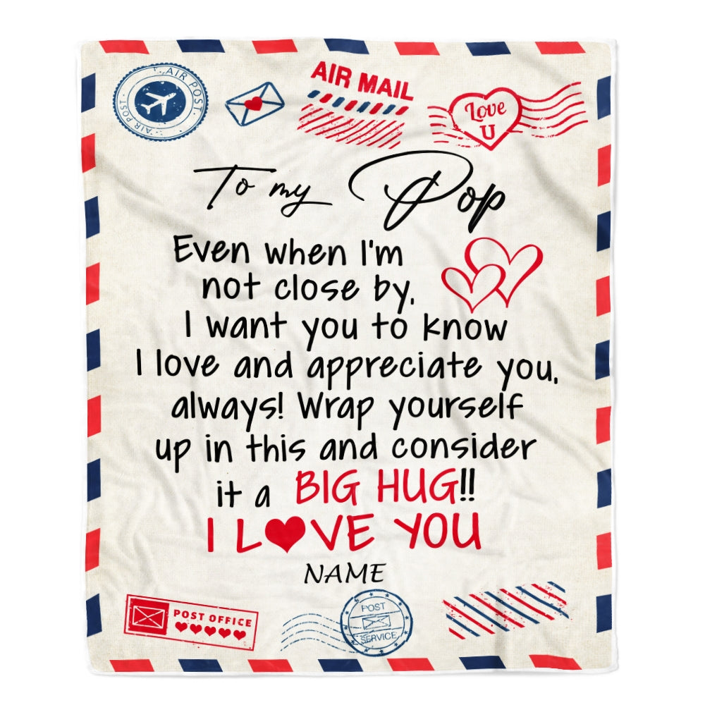Personalized To My Pop Blanket From Grandkids I Love You Hugs Air Mail Letter Pop Birthday Fathers Day Christmas Customized Fleece Blanket | siriusteestore