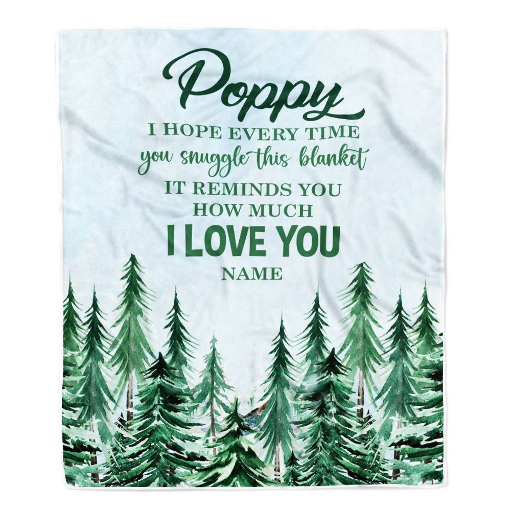Personalized To My Poppy Blanket From Grandchildren Grandkids I Hope Every Time Forest Green Poppy Birthday Fathers Day Christmas Customized Fleece Blanket | siriusteestore