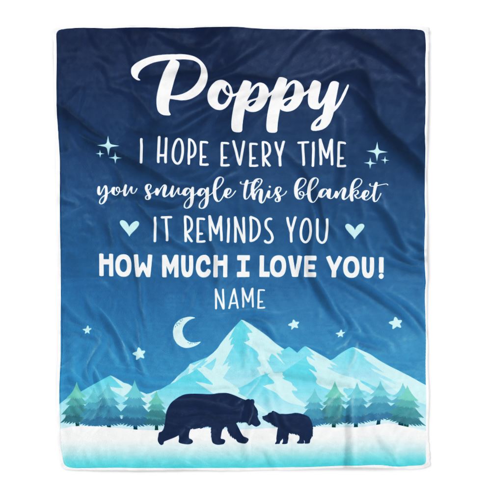 Personalized To My Poppy Blanket From Granddaughter Grandson I Hope Every Time Bear Poppy Birthday Fathers Day Christmas Customized Fleece Blanket | siriusteestore