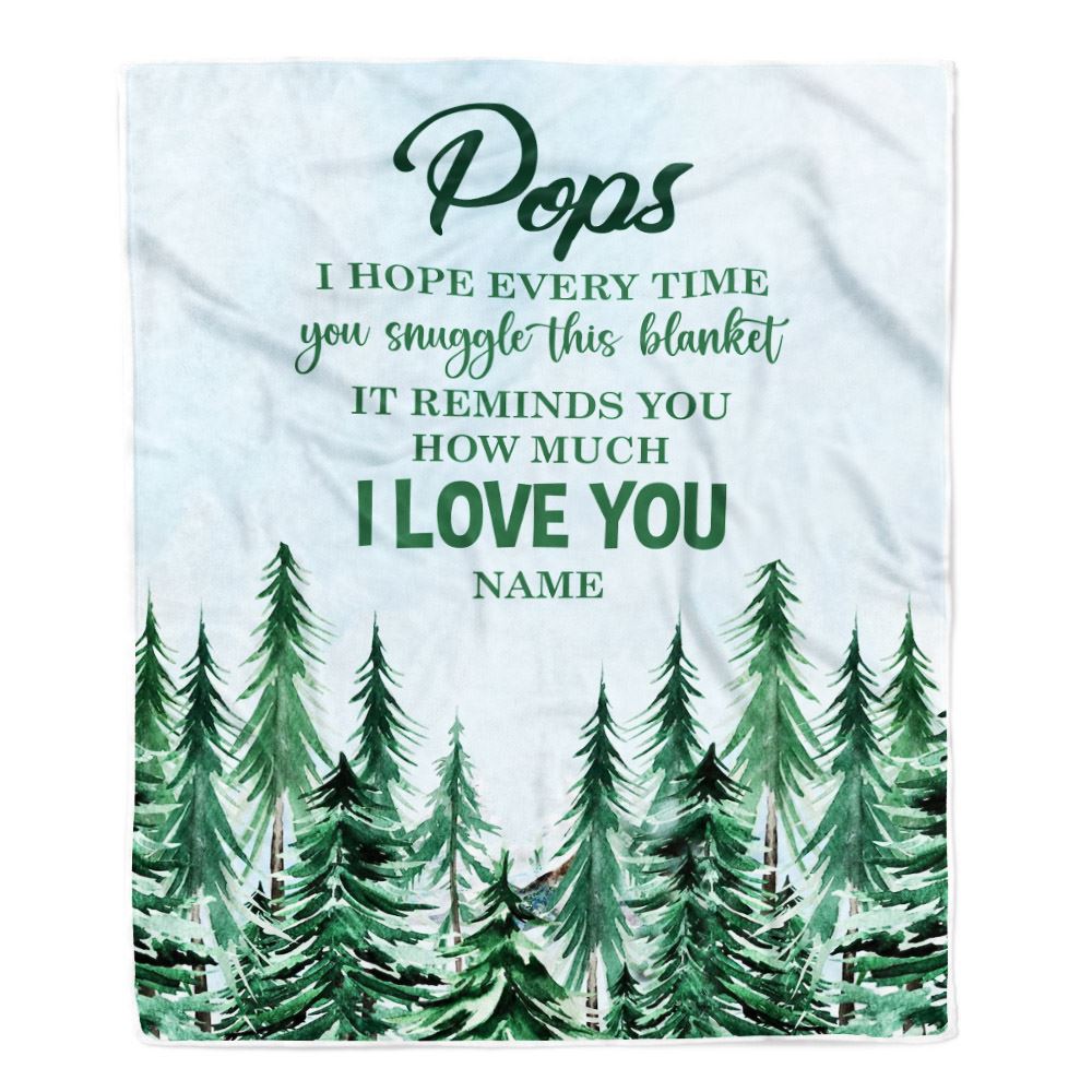 Personalized To My Pops Blanket From Grandchildren Grandkids I Hope Every Time Forest Green Pops Birthday Fathers Day Christmas Customized Fleece Blanket | siriusteestore