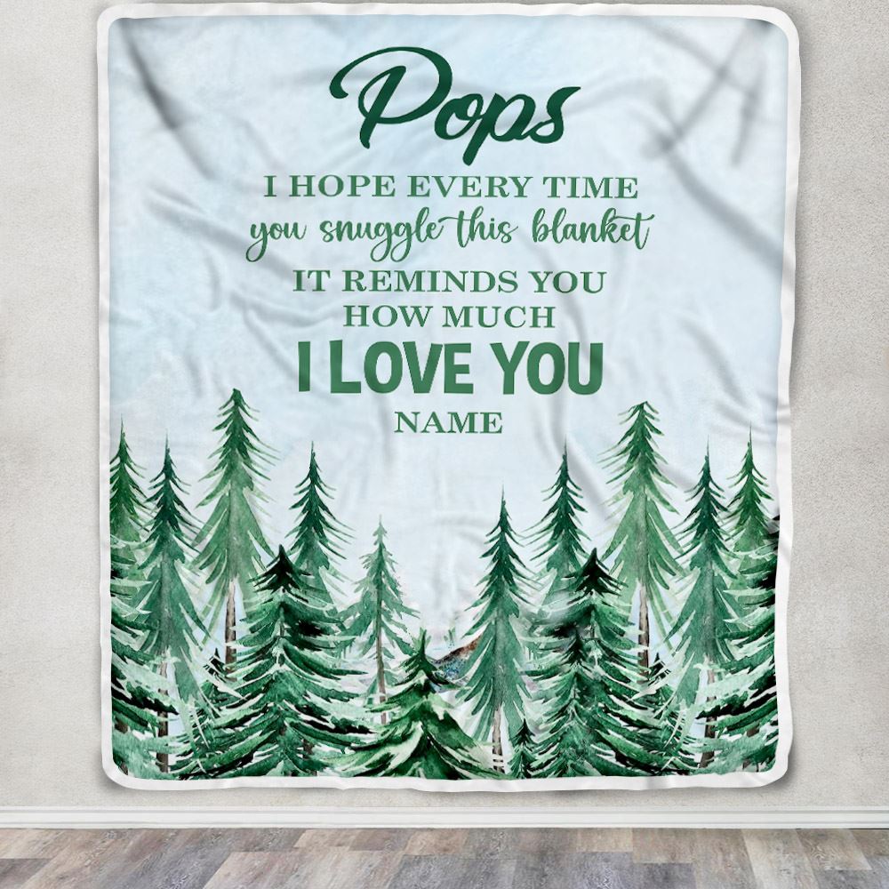 Personalized To My Pops Blanket From Grandchildren Grandkids I Hope Every Time Forest Green Pops Birthday Fathers Day Christmas Customized Fleece Blanket | siriusteestore