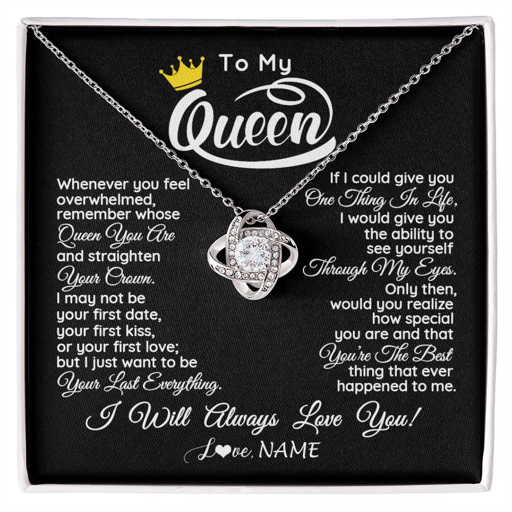 Love Knot Necklace | Personalized To My Queen Necklace From Husband Whenever You Feel Overwhelmed Wife Soulmate Valentines Day Birthday Christmas Customized Gift Box Message Card | siriusteestore