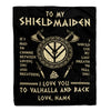 Personalized To My Shieldmaiden Viking Blanket Wife From Husband I Love You to Valhalla Soulmate Fiance Girlfriend Birthday Anniversary Fleece Throw Blanket | siriusteestore