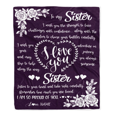 Personalized To My Sister Blanket From Brother I Wish You The Strength Daughter Birthday Graduation Christmas Customized Bed Fleece Throw Blanket | siriusteestore