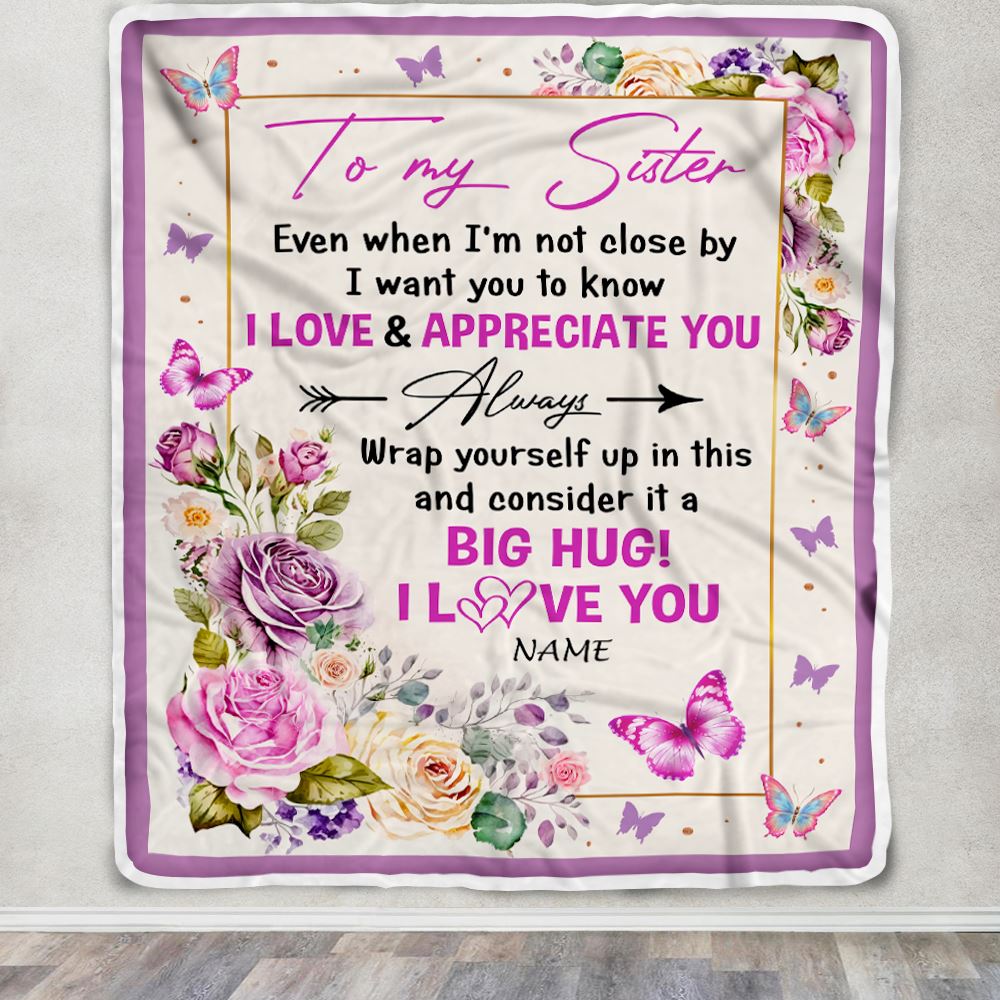 Personalized To My Sister Blanket From Brother It A Big Hug Butterfly Rose Sister Birthday Thanksgiving Christmas Customized Fleece Throw Blanket | siriusteestore