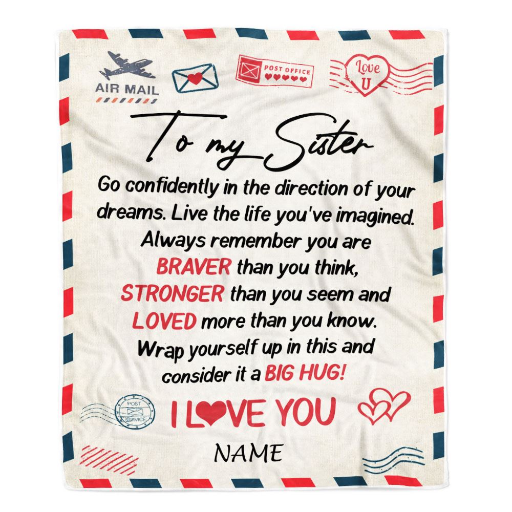 Personalized To My Sister Blanket From Brother Sister Air Mail Letter Confidently I Love You Sister Birthday Graduation Christmas Customized Fleece Blanket | siriusteestore