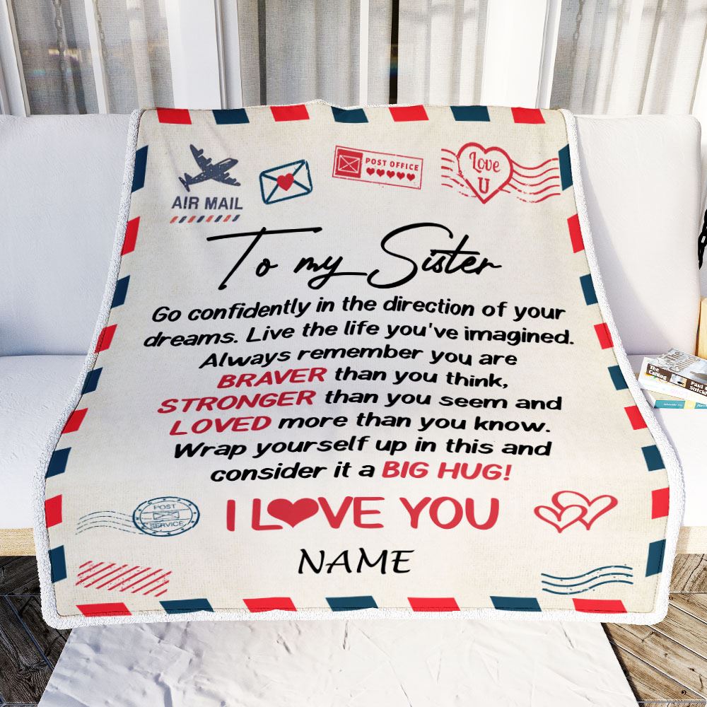 Personalized To My Sister Blanket From Brother Sister Air Mail Letter Confidently I Love You Sister Birthday Graduation Christmas Customized Fleece Blanket | siriusteestore