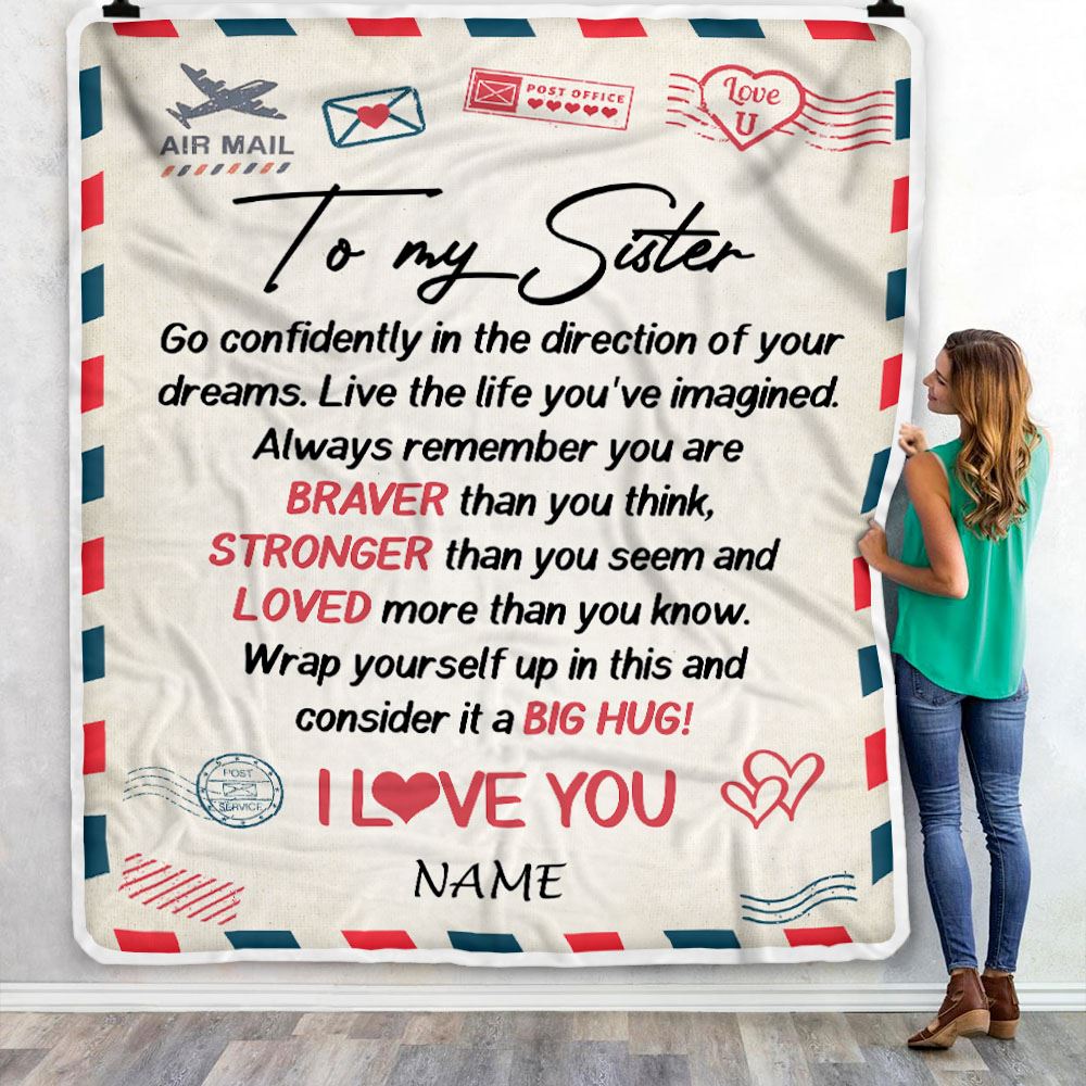 Personalized To My Sister Blanket From Brother Sister Air Mail Letter Confidently I Love You Sister Birthday Graduation Christmas Customized Fleece Blanket | siriusteestore