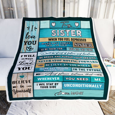 Personalized To My Sister Blanket From Sister Believe In Yourself Bestie Sister Birthday Christmas Thanksgiving Graduation Customized Bed Fleece Throw Blanket | siriusteestore