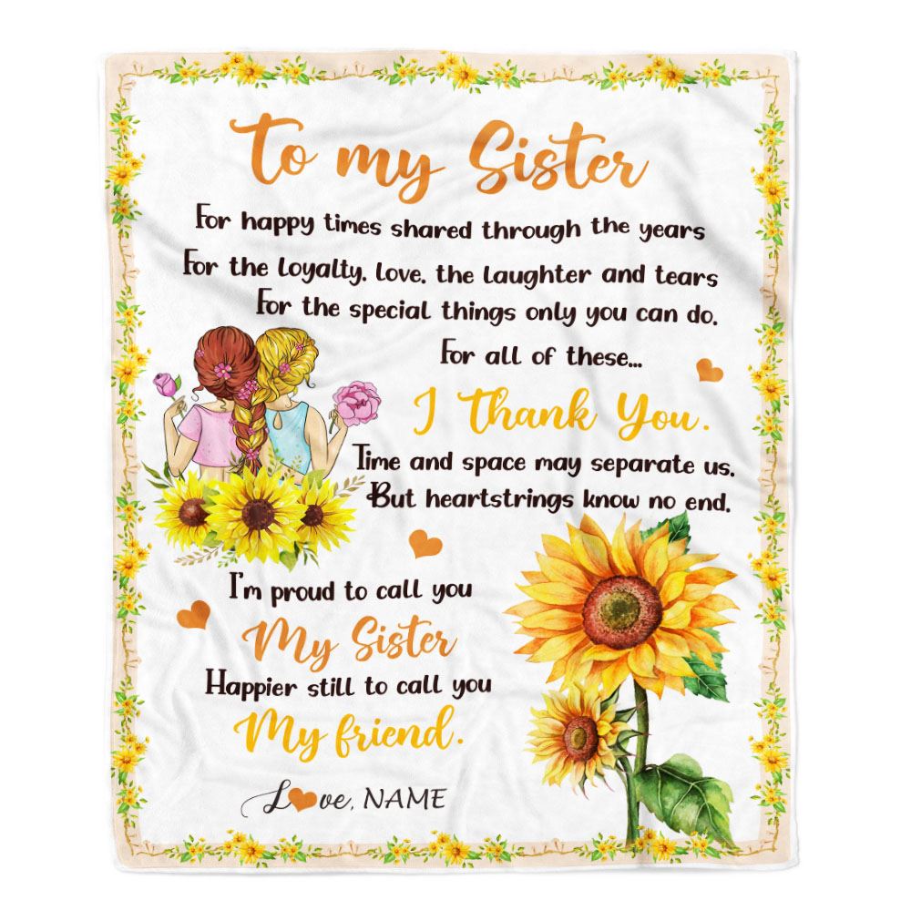 Personalized To My Sister Blanket From Sister Sunflower Thank You I'm Proud To Cal You My Sister Birthday Christmas Customized Fleece Throw Blanket | siriusteestore