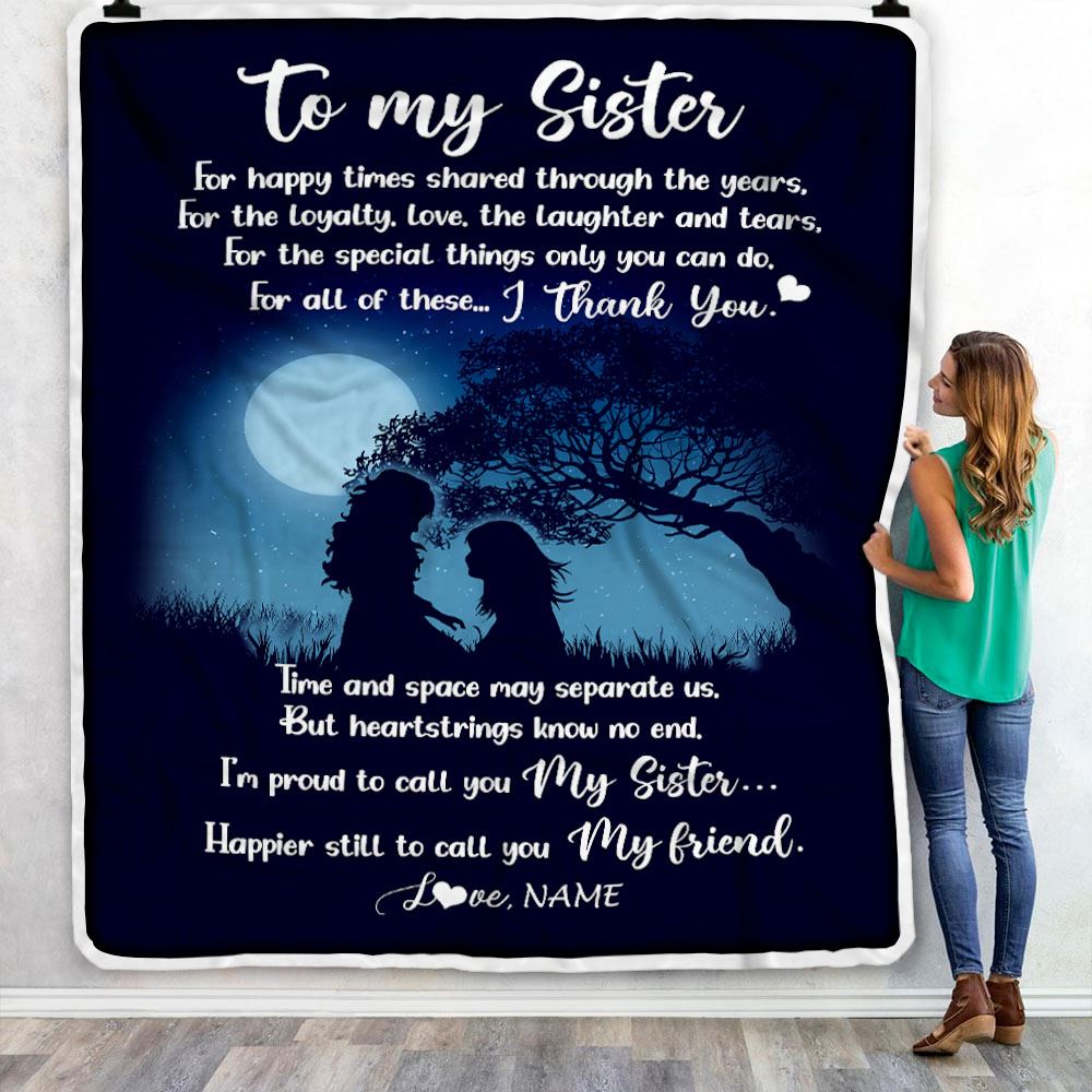 Personalized To My Sister Blanket From Sister Thank You I'm Proud To Call You My Sister Best Friend Bestie Birthday Christmas Customized Fleece Throw Blanket | siriusteestore