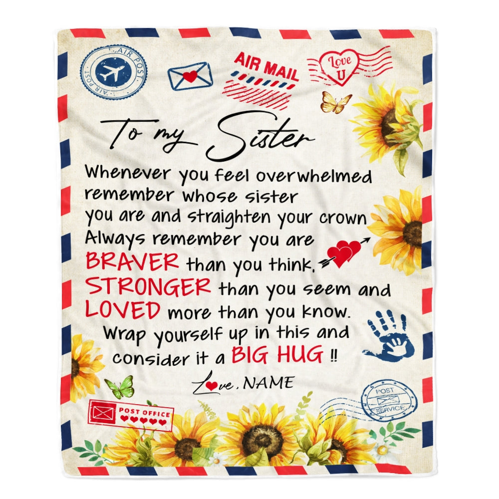 Personalized To My Sister Blanket from Brother Air Mail Letter Braver Stronger Loved Sunflower Sister Birthday Graduation Christmas Customized Fleece Blanket | siriusteestore