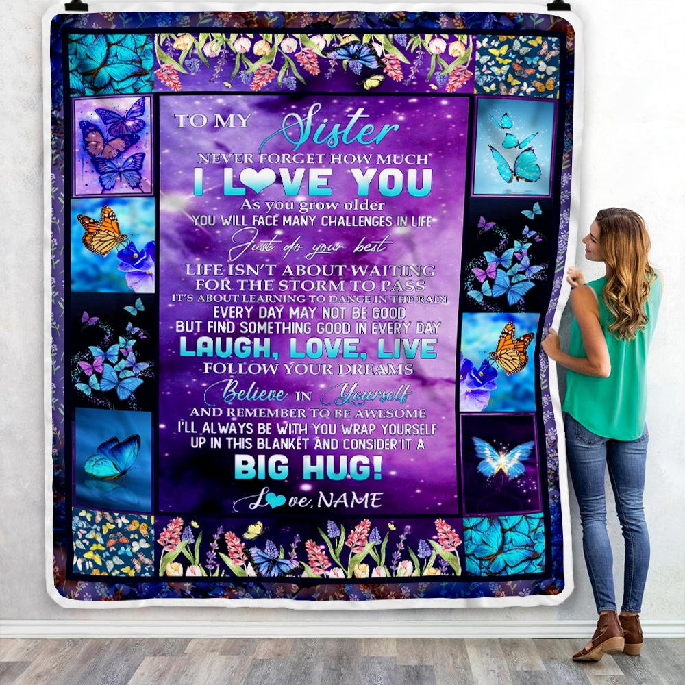 Personalized To My Sister Blanket from Brother Laugh Love Life Believe in Yourself Butterfly Flowers Birthday Graduation Christmas Customized Fleece Blanket | siriusteestore