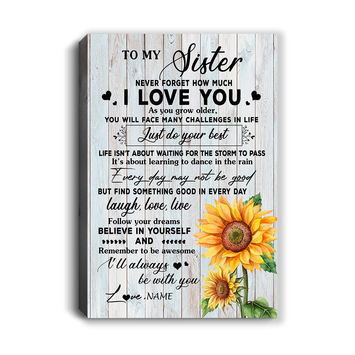 Personalized To My Sister Canvas From Brother Sunflower Wood Laugh Love Live Sister Birthday Graduation Christmas Custom Wall Art Print Home Decor Framed Canvas | siriusteestore