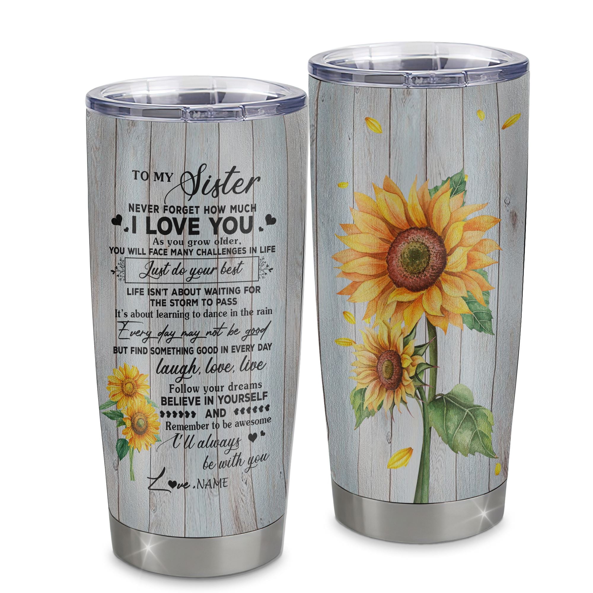 Personalized To My Sister From Brother Stainless Steel Tumbler Cup Sunflower Wood Laugh Love Live Sister Birthday Graduation Christmas Travel Mug | siriusteestore