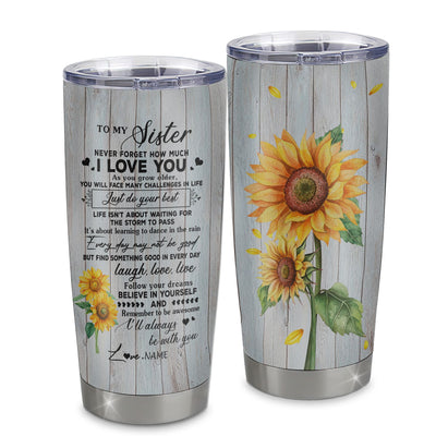 Personalized To My Sister From Brother Stainless Steel Tumbler Cup Sunflower Wood Laugh Love Live Sister Birthday Graduation Christmas Travel Mug | siriusteestore