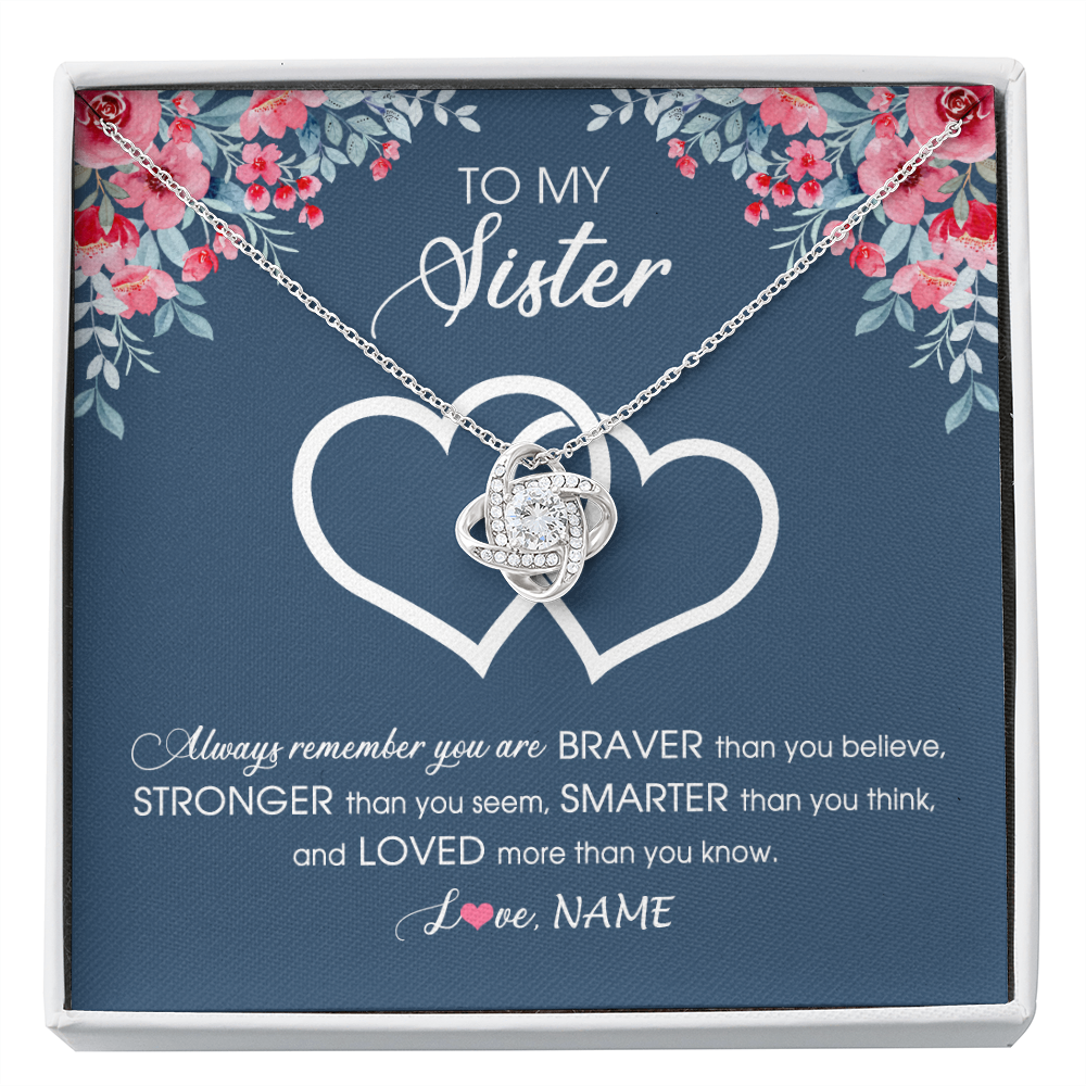 Love Knot Necklace | Personalized To My Sister Necklace From Sister Brother Braver Stronger Smarter Loved Sister Pendant Jewelry Birthday Christmas Customized Message Card | siriusteestore