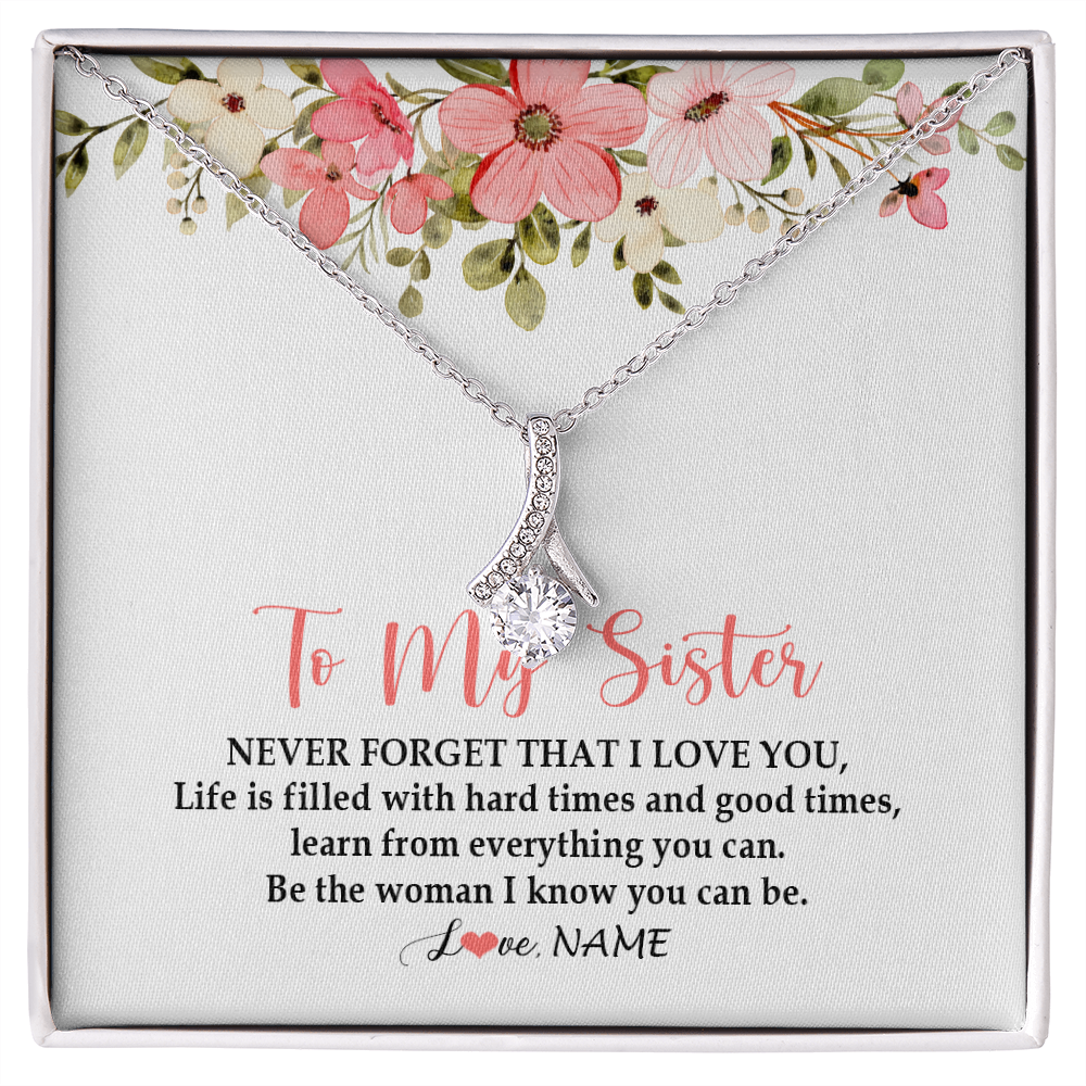 Alluring Beauty Necklace | Personalized To My Sister Necklace From Sister Brother Never Forget That I Love You Sister Pendant Jewelry Birthday Christmas Customized Gift Box Message Card | siriusteestore