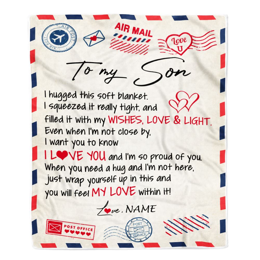 Personalized To My Son Blanket From Mom Dad Air Mail Letter I Love You Son Birthday Graduation Christmas Customized Fleece Throw Blanket | siriusteestore