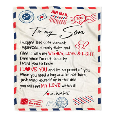 Personalized To My Son Blanket From Mom Dad Air Mail Letter I Love You Son Birthday Graduation Christmas Customized Fleece Throw Blanket | siriusteestore