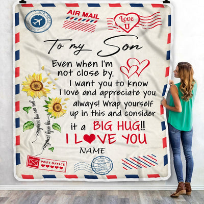 Personalized To My Son Blanket From Mom Dad Love Big Hug Air Mail Letter Sunflower Son Birthday Graduation Christmas Customized Fleece Throw Blanket | siriusteestore