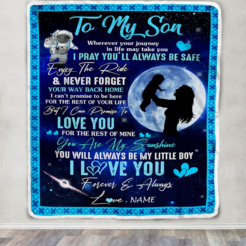 Personalized To My Son Blanket From Mom Mother Wherever Your Journey My Little Boy Son Birthday Graduation Christmas Customized Bed Fleece Throw Blanket | siriusteestore