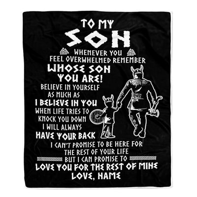 Personalized To My Son Viking Blanket From Dad Father Whenever You Feel Overwhelmed Son Birthday Christmas Customized Bed Fleece Blanket | siriusteestore