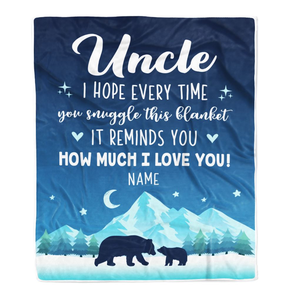 Personalized To My Uncle Blanket From Niece Nephew I Hope Every Time Bear Uncle Birthday Fathers Day Christmas Customized Fleece Throw Blanket | siriusteestore