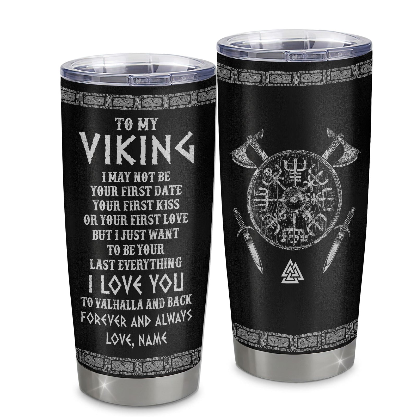 Personalized To My Viking Tumbler I Love You To Valhalla And Back Husband Boyfriend Men Her Him Birthday Anniversary Valentines Day Christmas Travel Mug | siriusteestore